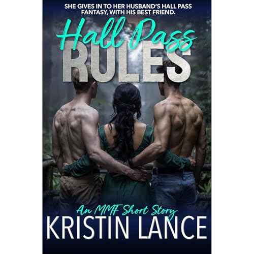 Hall Pass Rules by Kristin Lance