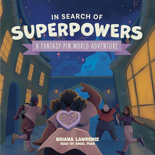 In Search of Superpowers: A Fantasy Pin World Adventure