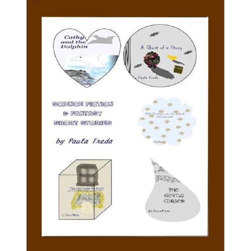 Science Fiction and Fantasy Short Stories by Freda Paula