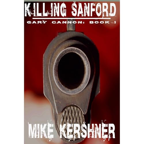 Killing Sanford by Mike Kershner
