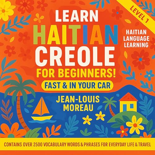Learn Haitian Creole for Beginners Fast & in Your Car!