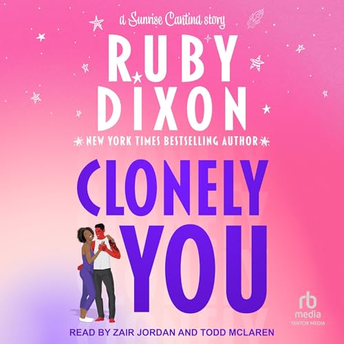 Clonely You by Ruby Dixon