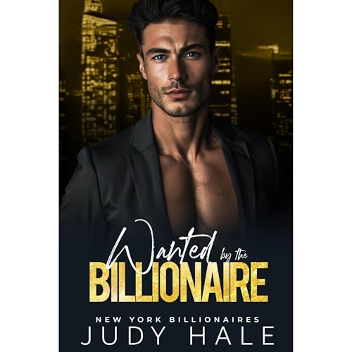 Wanted By The Billionaire