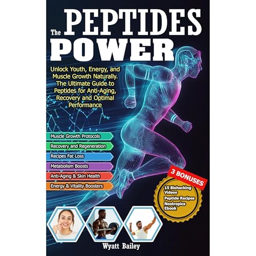 The Peptides Power by Wyatt Bailey