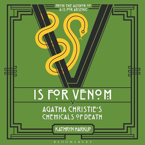 V Is for Venom by Kathryn Harkup
