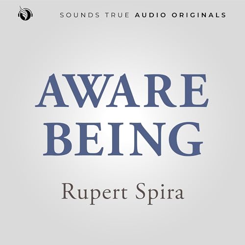 Aware Being by Rupert Spira