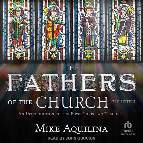 The Fathers of the Church (3rd Edition)