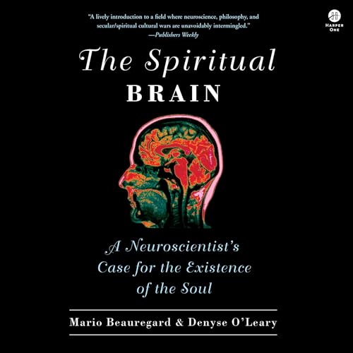 The Spiritual Brain by Mario Beauregard
