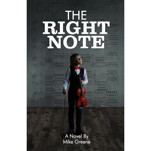 The Right Note by Mike Greene