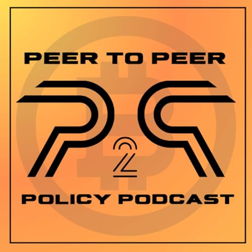 The Peer to Peer Policy Podcast by Riot Platforms