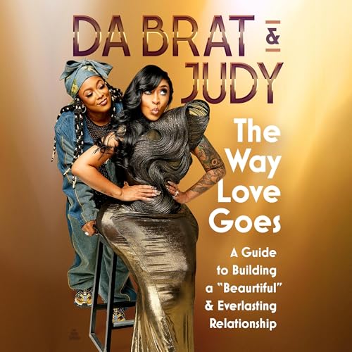 The Way Love Goes by Da Brat & Judy