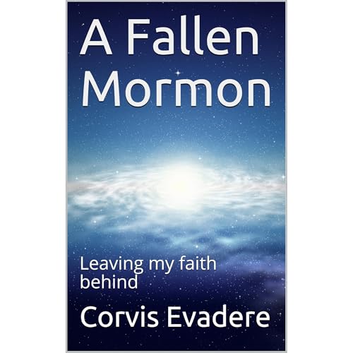 A Fallen Mormon by Corvis Evadere