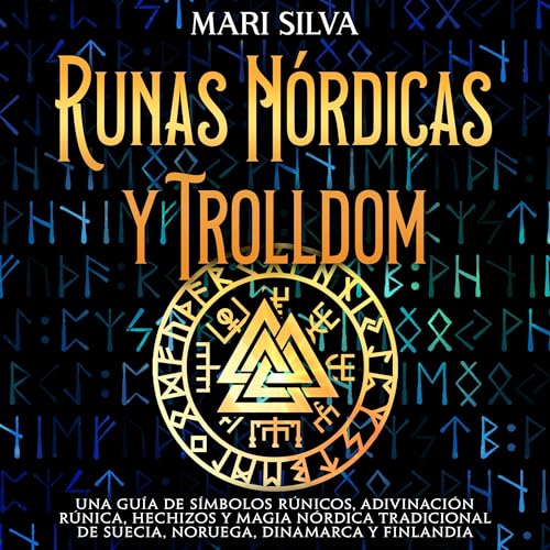 Runas nórdicas y Trolldom by Mari Silva