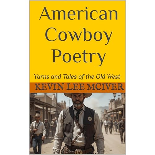 American Cowboy Poetry by Kevin McIver