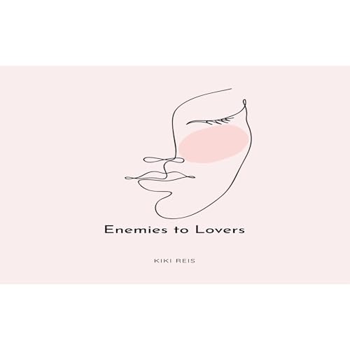 Enemies to Lovers