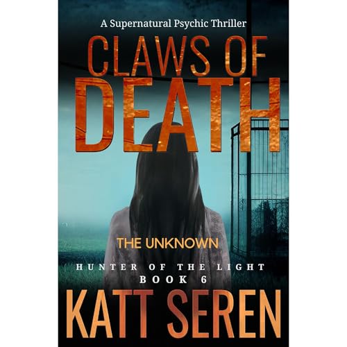 Claws of Death: The Unknown - Book 6