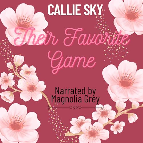 Their Favorite Game by Callie Sky
