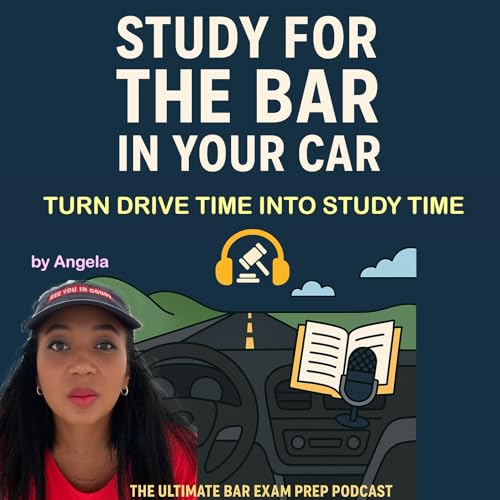 Study for the Bar in Your Car by Angela Rutledge LLM LLB