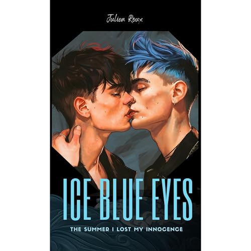 Ice Blue Eyes - The Summer I lost my Innocence