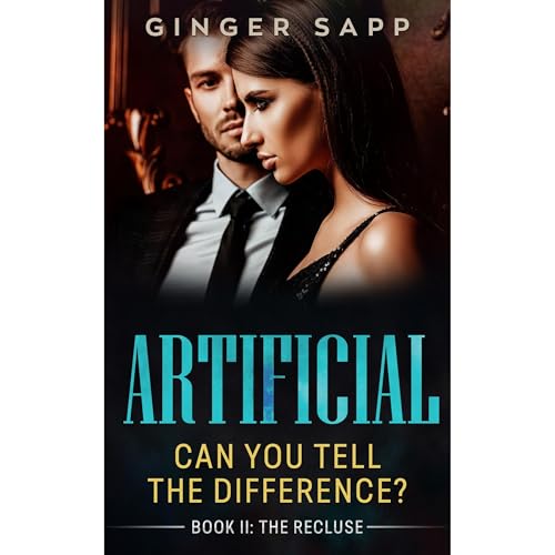 Artificial by Ginger Sapp