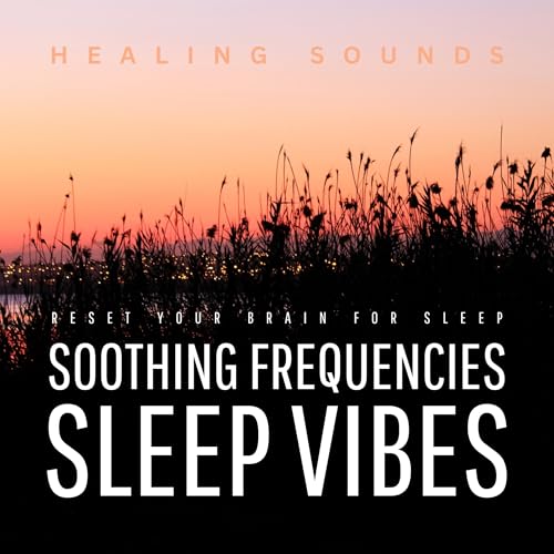 Sleep Vibes - Reset Your Brain for Sleep by NightMIND Studios – Soothing Frequencies for Deep Sleep