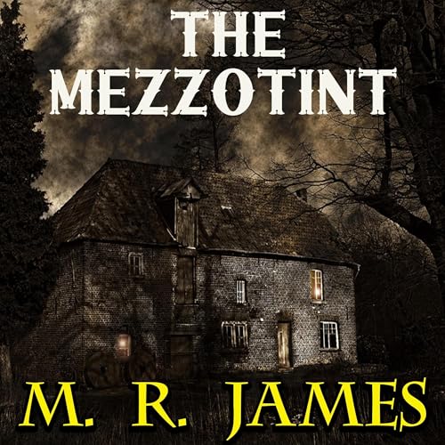 The Mezzotint by M. R. James