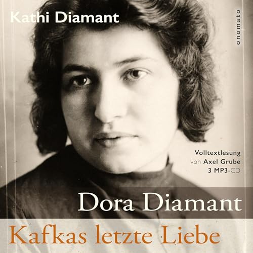 Dora Diamant - Kafkas letzte Liebe by Kathi Diamant