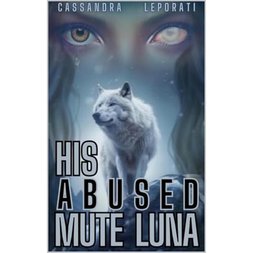 His Abused Mute Luna by Cassandra Leporati