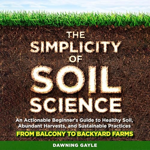 The Simplicity of Soil Science