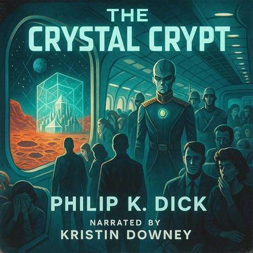 The Crystal Crypt by Philip K. Dick