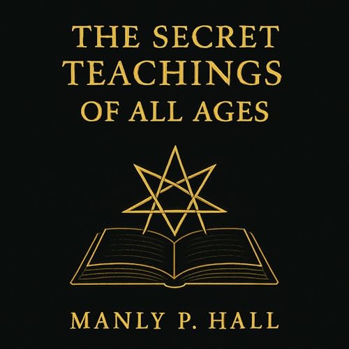 The Secret Teachings of All Ages