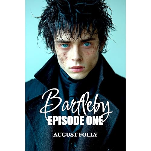 Bartleby by August Folly