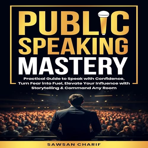 Public Speaking Mastery by Sawsan Charif
