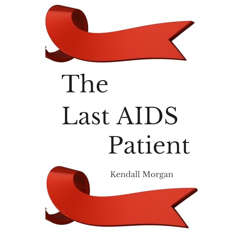 The Last AIDS Patient