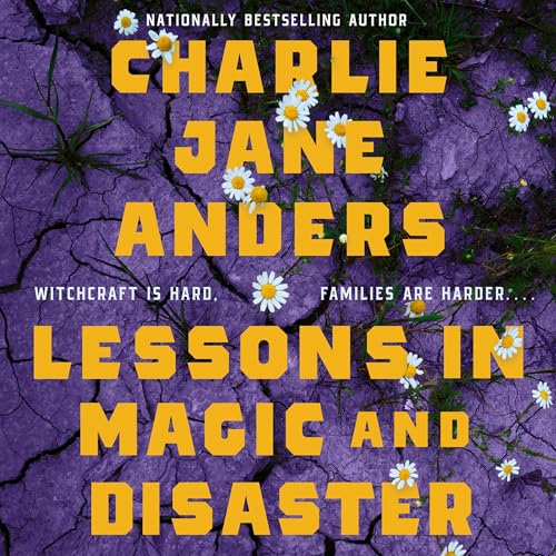 Lessons in Magic and Disaster