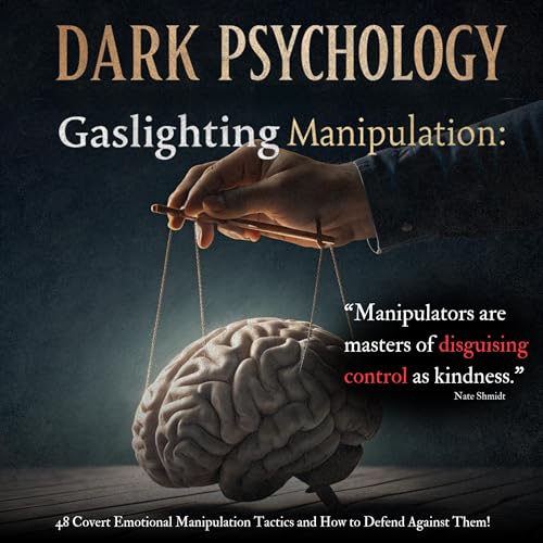 Dark Psychology Gaslighting Manipulation by Nate Shmidt