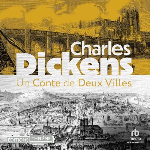 Un Conte de deux villes by Charles Dickens