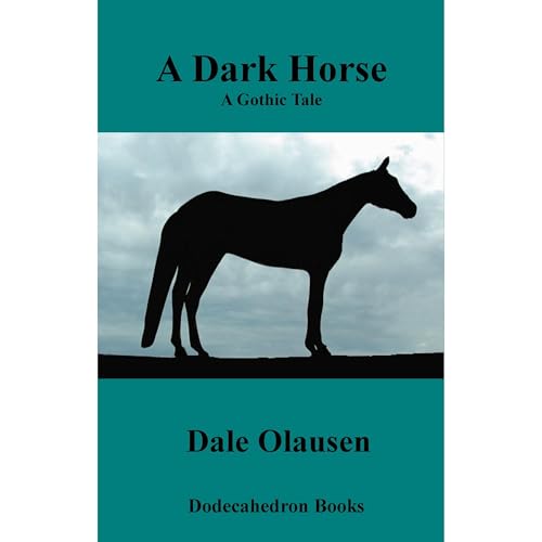The Devil Rides a Dark Horse - A Halloween Story by Dale Olausen