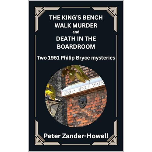 THE KING'S BENCH WALK MURDER and DEATH IN THE BOARDROOM