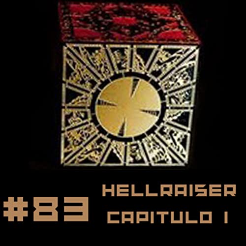 #83 Especial Halloween 2 Hellraiser (Hellbound Heart) de Clive Barker Capitulo 1 - Episodio exclusivo para mecenas