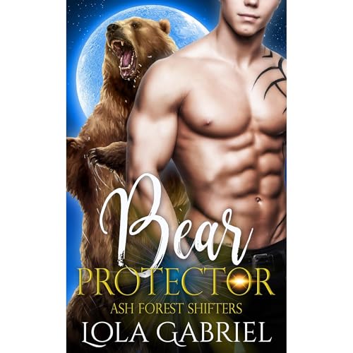 Bear Protector by Lola Gabriel