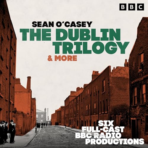 The Dublin Trilogy &amp; more