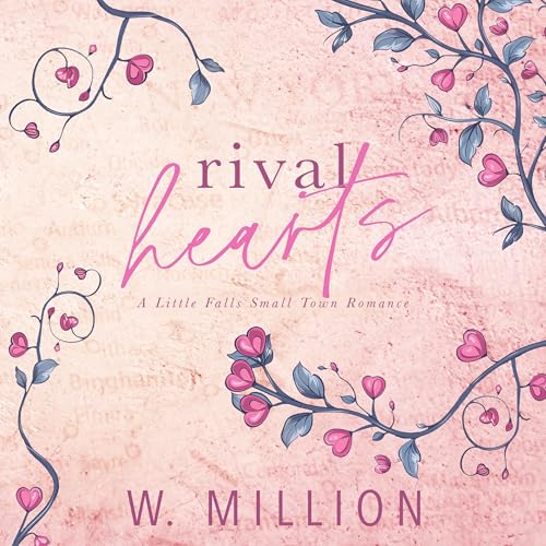 Rival Hearts by W. Million