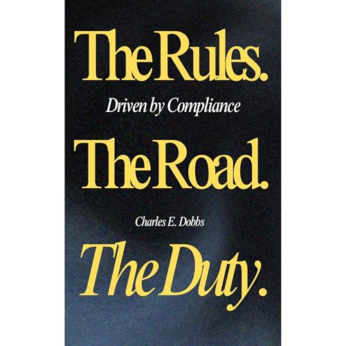 Driven by Compliance by Charles Dobbs