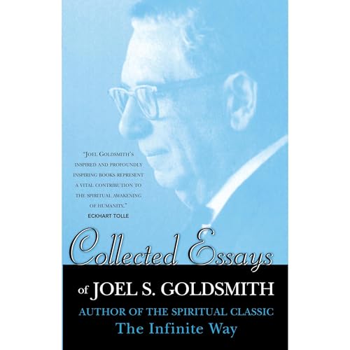 Collected Essays of Joel S. Goldsmith