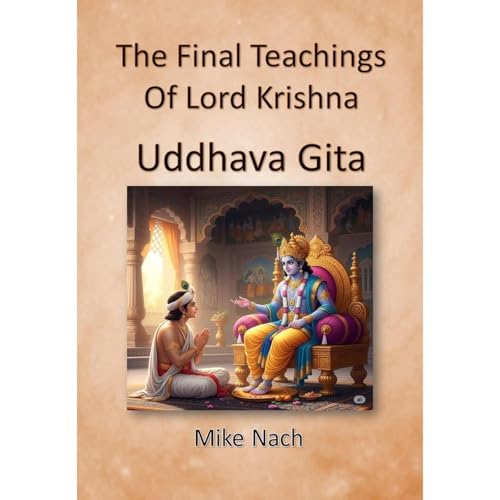 The Final Teachings of Lord Krishna