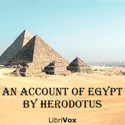 An Account of Egypt by Herodotus, Herodotus