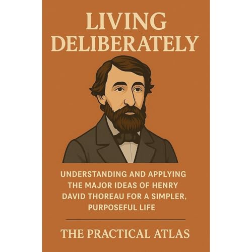 Living Deliberately by The Practical Atlas