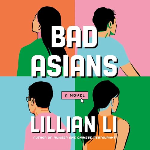Bad Asians by Lillian Li