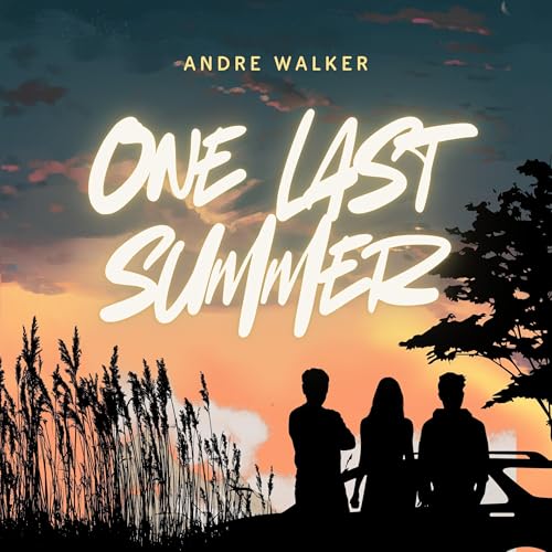 One Last Summer by Andre Walker